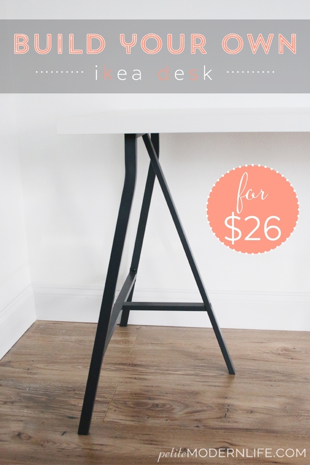 Build your own modern + sleek desk for as low as $26 (like this pretty one with trestle legs + white table top!)