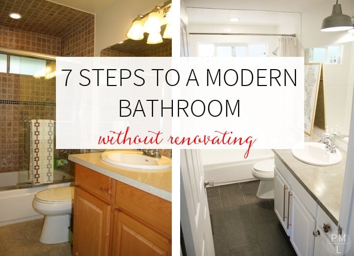 7 Steps to a Modern Bathroom without Renovating