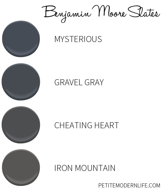 Favorite Benjamin Moore Slate colors.