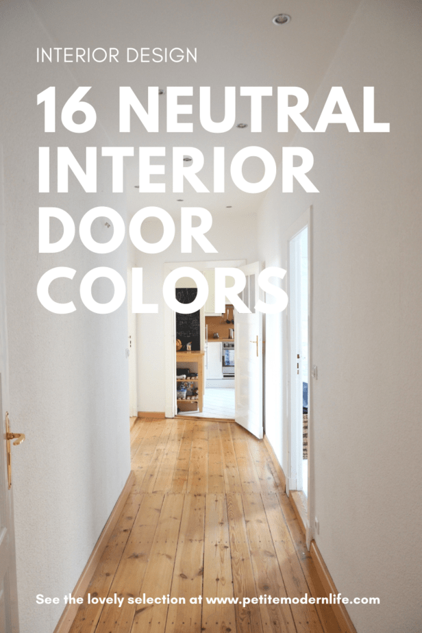 Neutral Interior Door Colors Petite Modern Life